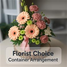 Florist Choice Container Arrangement